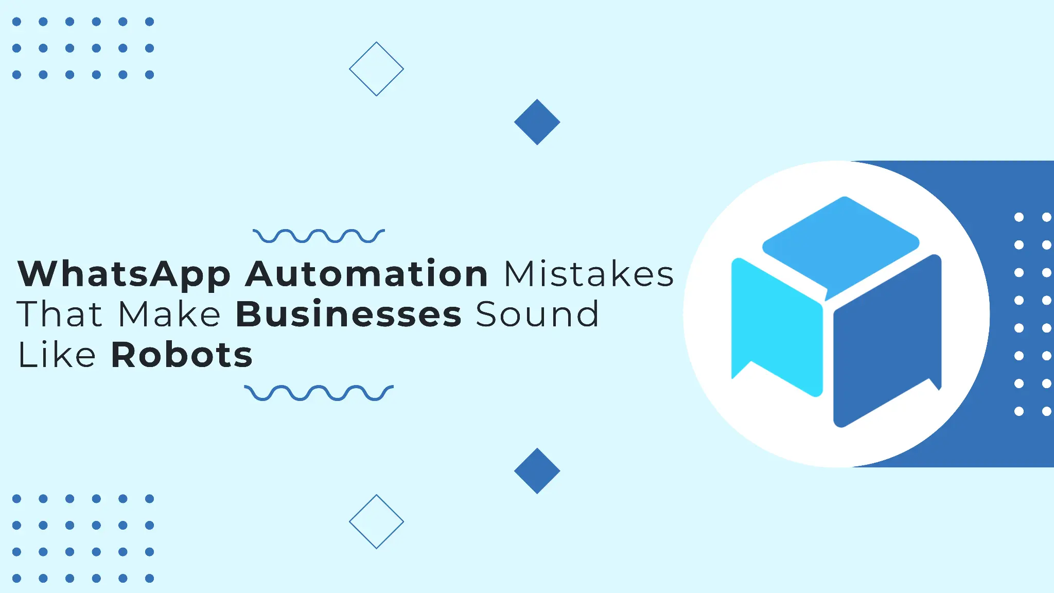 WhatsApp Automation Mistakes That Make Businesses Sound Like Robots | triochat.io